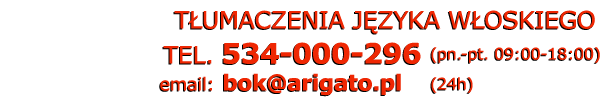 tłumacz włoski tłumaczenia włoskie - Telefon: 534 000 296